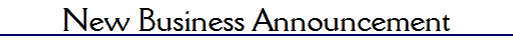 New Business Announcement